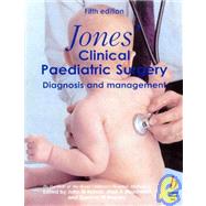 Jones Clinical Paediatric Surgery: Diagnosis & Management, 5th Edition