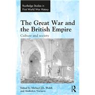 The Great War and the British Empire: Culture and society