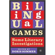 Bilingual Games Some Literary Investigations