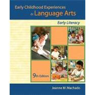 Early Childhood Experiences in Language Arts : Early Literacy