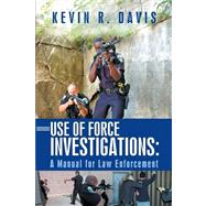 Use of Force Investigations