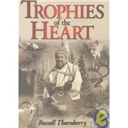 Trophies of the Heart