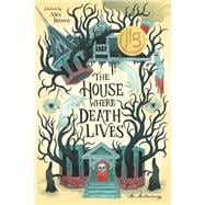 The House Where Death Lives