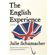 The English Experience A Novel