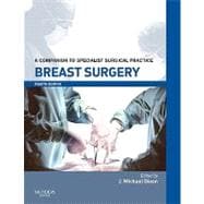 Breast Surgery : A Companion to Specialist Surgical Practice