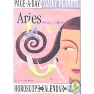 Aries Daily Planets Horoscope 2004 Calendar: March 21-April 20