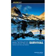 Wilderness Survival, 2nd Staying Alive Until Help Arrives