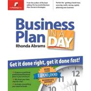 Business Plan in a Day : Get It Done Right, Get It Done Fast!