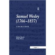 Samuel Wesley (1766–1837): A Source Book