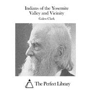 Indians of the Yosemite Valley and Vicinity