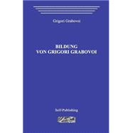 Bildung Von Grigori Grabovoi,9781522990123