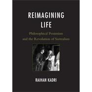 Reimagining Life Philosophical Pessimism and the Revolution of Surrealism
