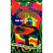 Magic Mushrooms and Other Highs From Toad Slime to Ecstasy
