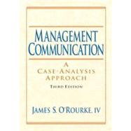 Management Communication : A Case-Analysis Approach