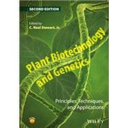 Plant Biotechnology and Genetics Principles, Techniques, and Applications