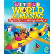 The Little World Almanac: Big Facts for Young Readers
