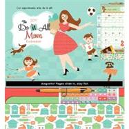 The Do It All Mom Calendar 2011, 17 Months