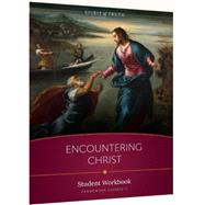Spirit of Truth High School: Encountering Christ Student Workbook