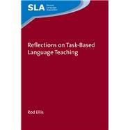 Reflections on Task-based Language Teaching