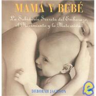 Mama Y Bebe / Mother and Child