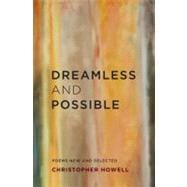 Dreamless and Possible