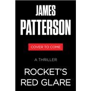 Rocket's Red Glare A Thriller