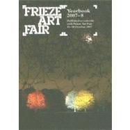 Frieze Art Fair Yearbook 2007-8