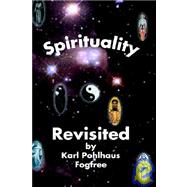 Spirituality Revisited