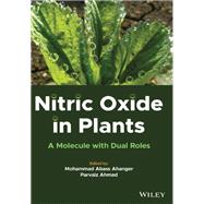 Nitric Oxide in Plants A Molecule with Dual Roles book cover, ISBN 9781119800125