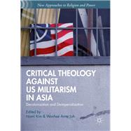 Critical Theology Against Us Militarism in Asia