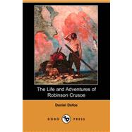 The Life and Adventures of Robinson Crusoe