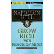 Grow Rich! With Peace of Mind: Library Edition