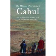Military Operations at Cabul The Retreat and Destruction of the British Army