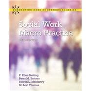 Social Work Macro Practice with Enhanced Pearson eText -- Access Card Package