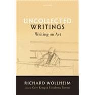 Uncollected Writings Writing on Art