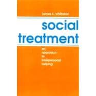 Social Treatment: An Approach to Interpersonal Helping