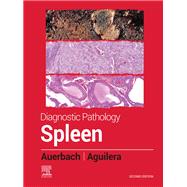 Diagnostic Pathology: Spleen - E-Book