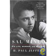 Sal Mineo : His Life, Murder, and Mystery