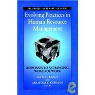 Evolving Practices in Human Resource Management Responses to a Changing World of Work