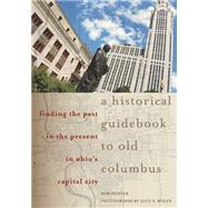A Historical Guidebook to Old Columbus
