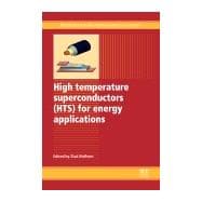 High Temperature Superconductors (Hts) for Energy Applications