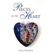 Pieces of My Heart : Poems of Love, Loss, and Longing