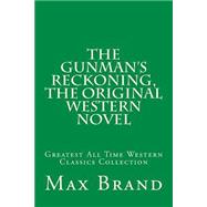 The Gunman's Reckoning, the Original Western Novel