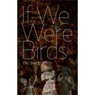 If We Were Birds