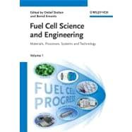 Fuel Cell Science and Engineering, 2 Volume Set Materials, Processes, Systems and Technology