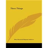 Three Things 1918