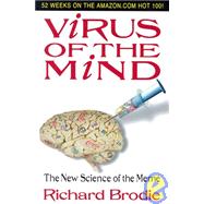 Virus of the Mind:: The New Science of the Meme