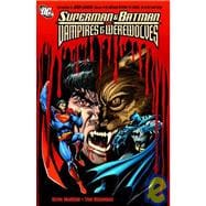 Superman and Batman Vs. Vampires and Werewolves
