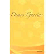 Demos Gracias / Give Thanks