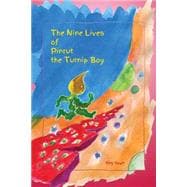 The Nine Lives of Pinrut the Turnip Boy